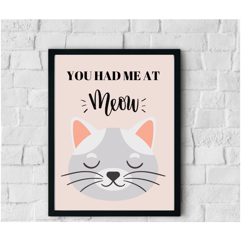 Digitalni poster MUCKA, YOU HAD ME AT MEOW